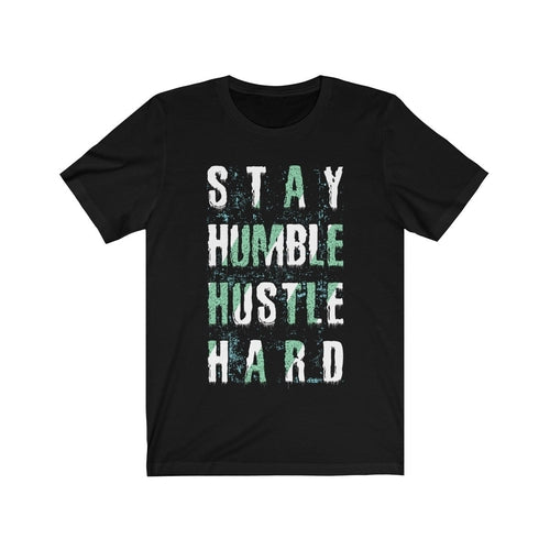Stay Humble Hustle Hard Lettering (T-Shirt)