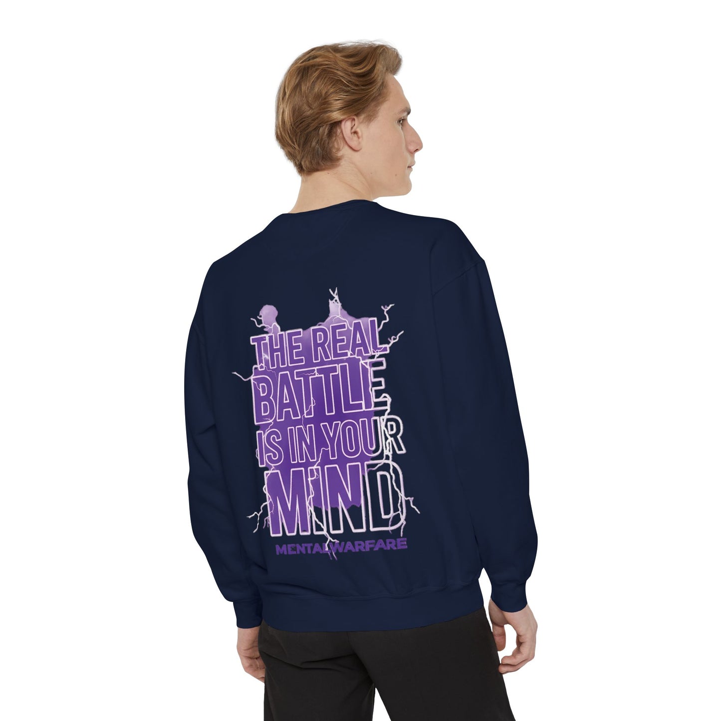 MentalWarfare Sweatshirt — “The Real Battle Is In Your Mind” Pullover