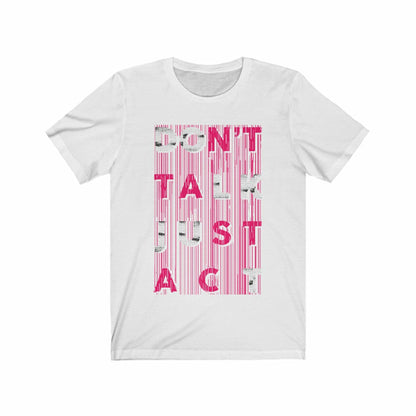 White t-shirt with pink and black text design on a white background