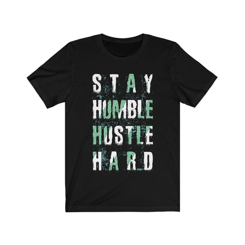 Stay Humble Hustle Hard Lettering (T-Shirt)