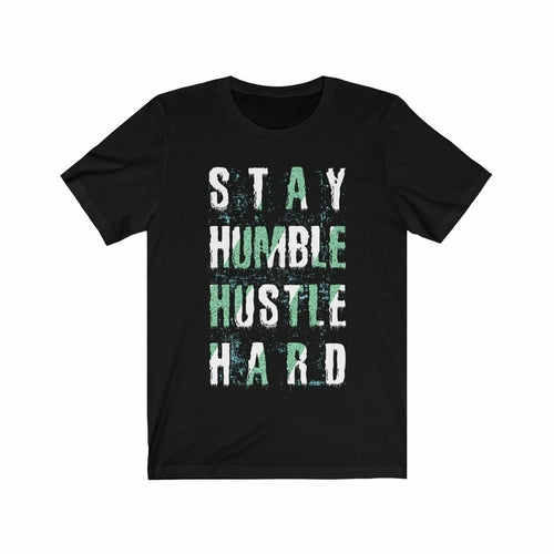 Stay Humble Hustle Hard Lettering (T-Shirt)