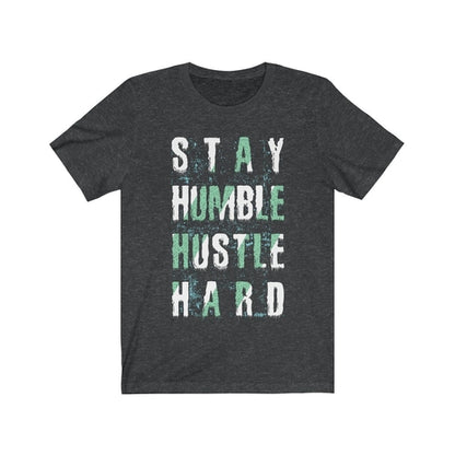 Stay Humble Hustle Hard Lettering (T-Shirt)