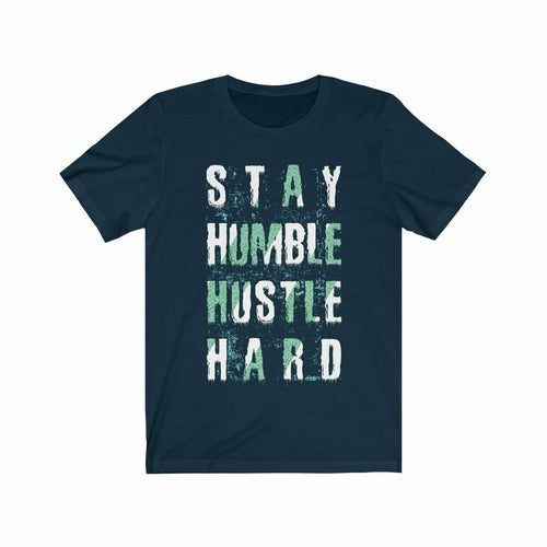 Stay Humble Hustle Hard Lettering (T-Shirt)