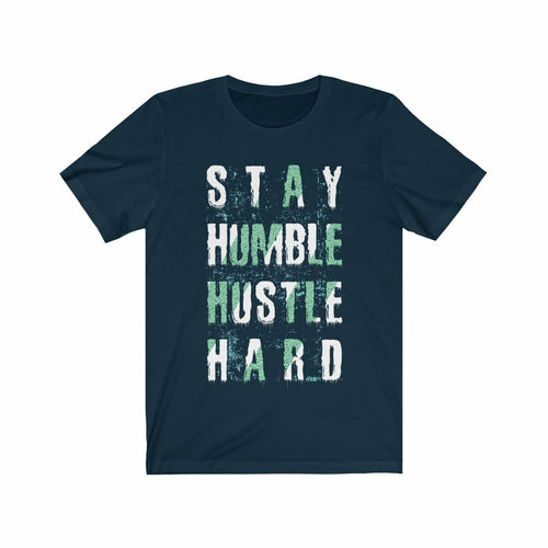 Stay Humble Hustle Hard Lettering (T-Shirt)