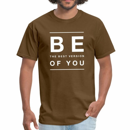 Man wearing a brown t-shirt with motivational text on a white background