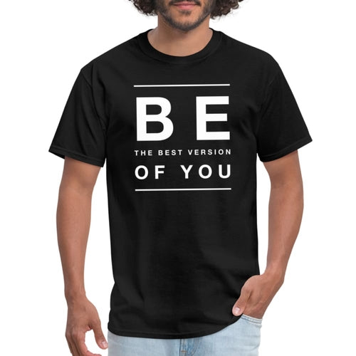 Mens (T-shirt) - Be the best version of You Inspiration